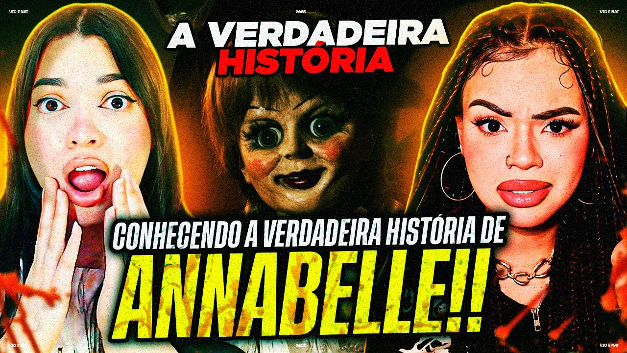 A Verdadeira Hist&oacute;ria de Annabelle (Invoca&ccedil;&atilde;o do Mal) | [REACT]