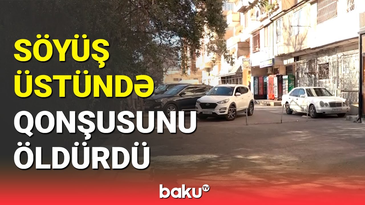 Nərimanovda qətl | Ölən şəxsin qonşusu danışdı