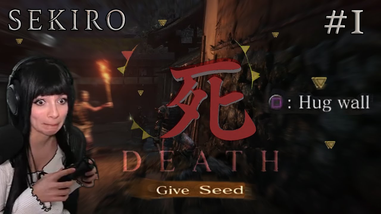 Chalice dies more than twice - Sekiro (Part 1)