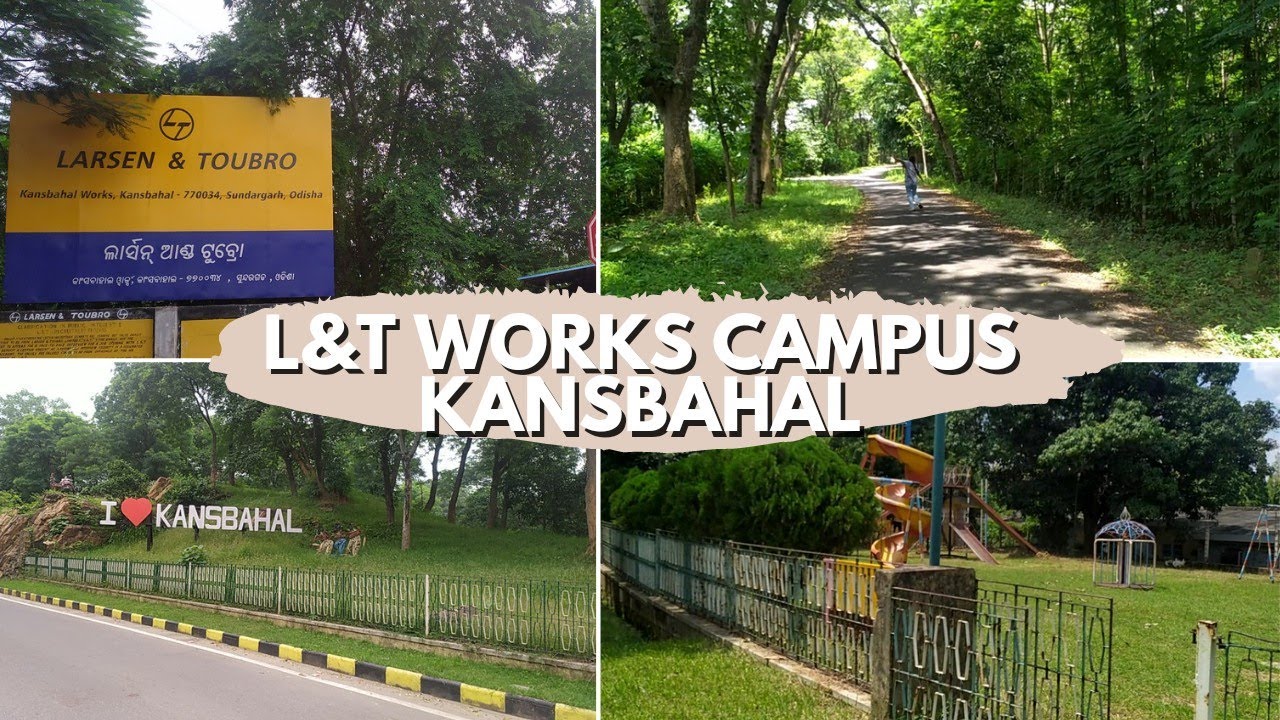 Details Vlog About L&T WORKS CAMPUS|KANSBAHAL|ODISHA|RAURKELA|SUNDERGARH| @VlogsTimeWithJuhi