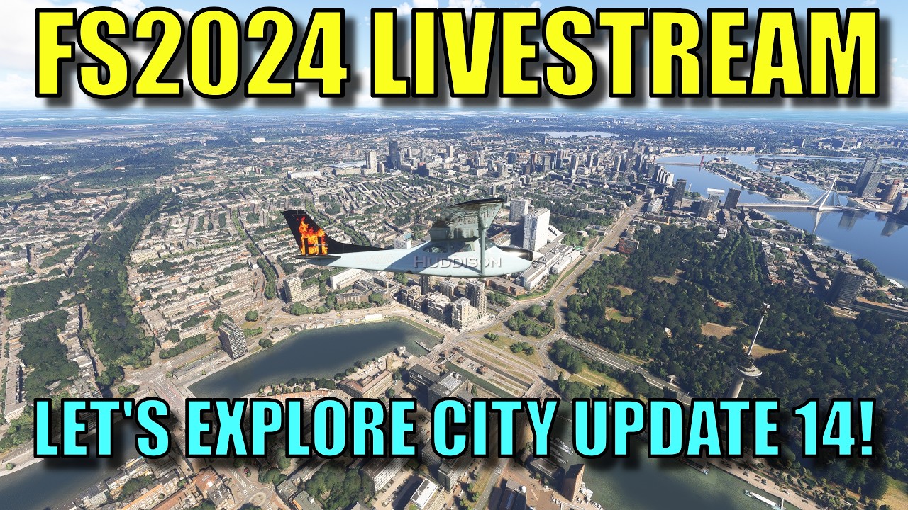 FS2024 Livestream - Let's Explore City Update 14 & Retrace My FSWeekend Adventure!
