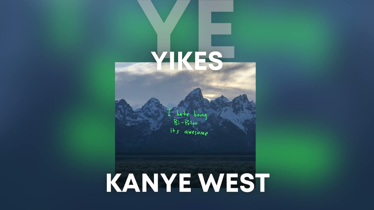 Kanye West - Yikes (Ye Era)