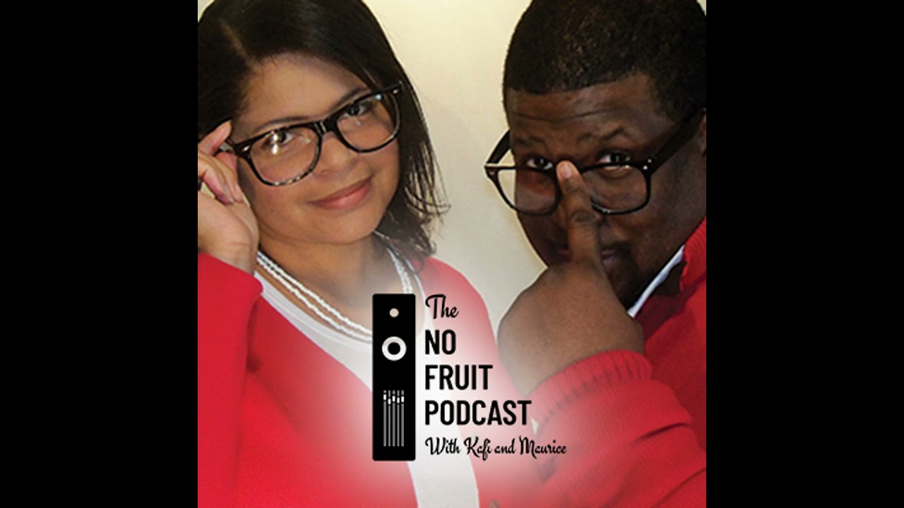 No Fruit Podcast 