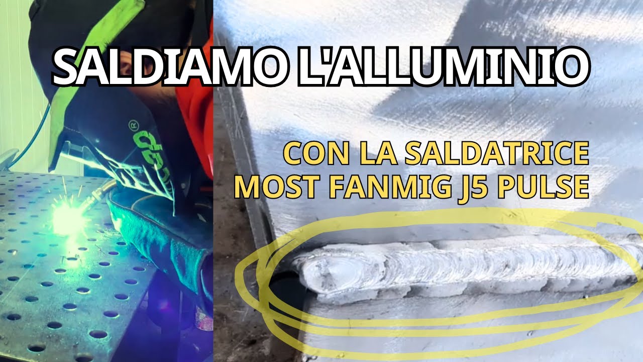 Prove di saldatura su ALLUMINIO a filo MIG/MAG e recensione saldatrice Most Fanmig J5 Pulse