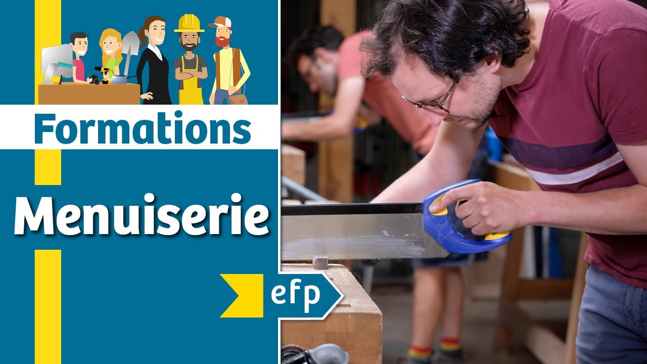 Qu'est-ce que le métier de menuisier ? Apprenez à travailler le bois à l'efp - Bruxelles