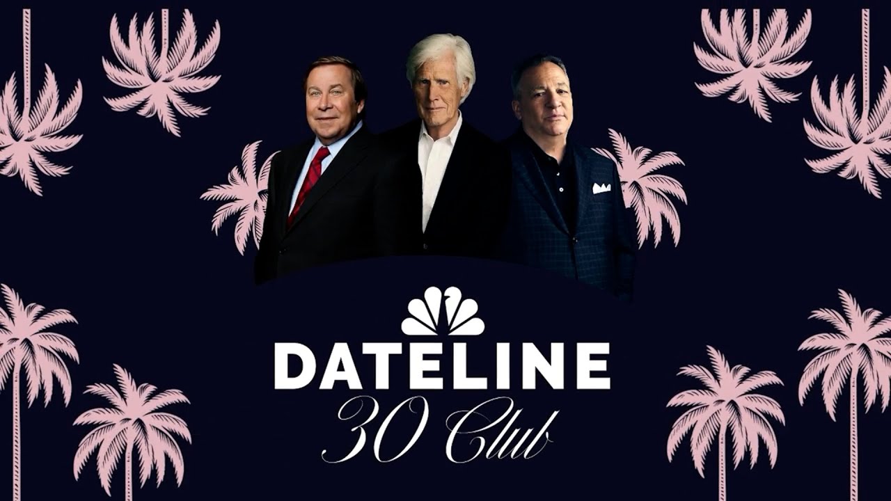 The Dateline 30 Club