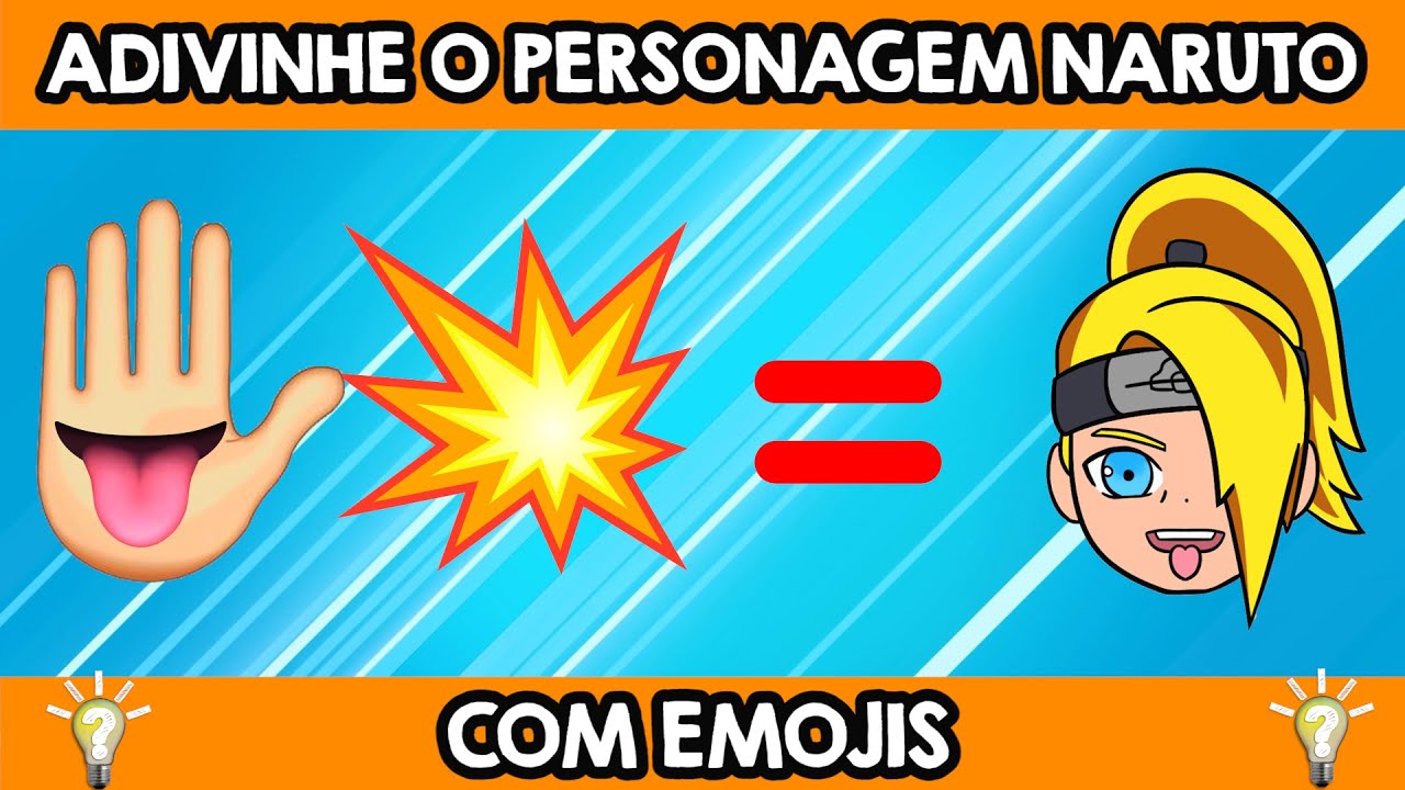 ADIVINHE 35 PERSONAGENS DE NARUTO PELO EMOJI! ADIVINHE PERSONAGENS DE NARUTO COM EMOJIS