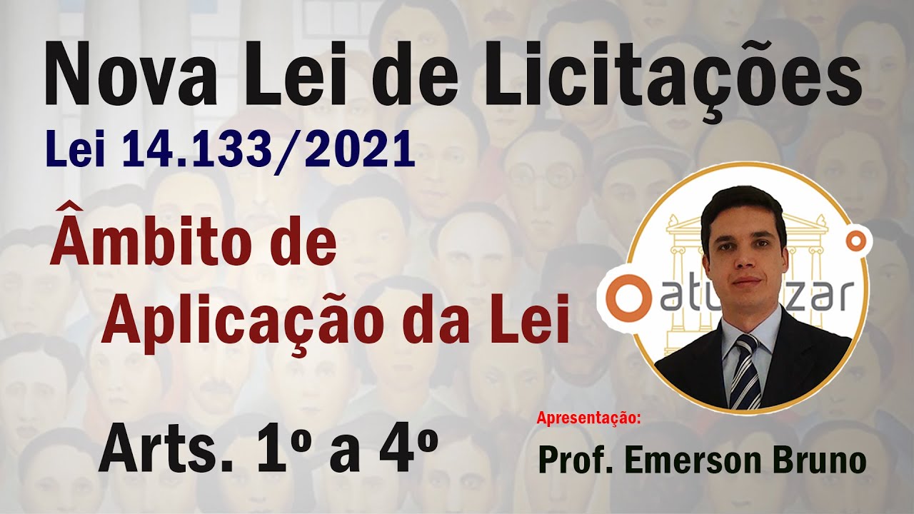 Licitações - Arts. 1º a 4º (Lei 14.133/21)