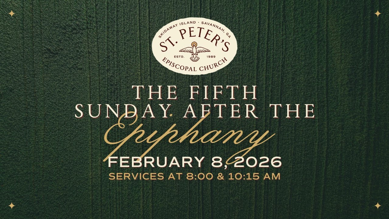 February 8 at 10:15 AM - Sunday Eucharist at St. Peter's Savannah
