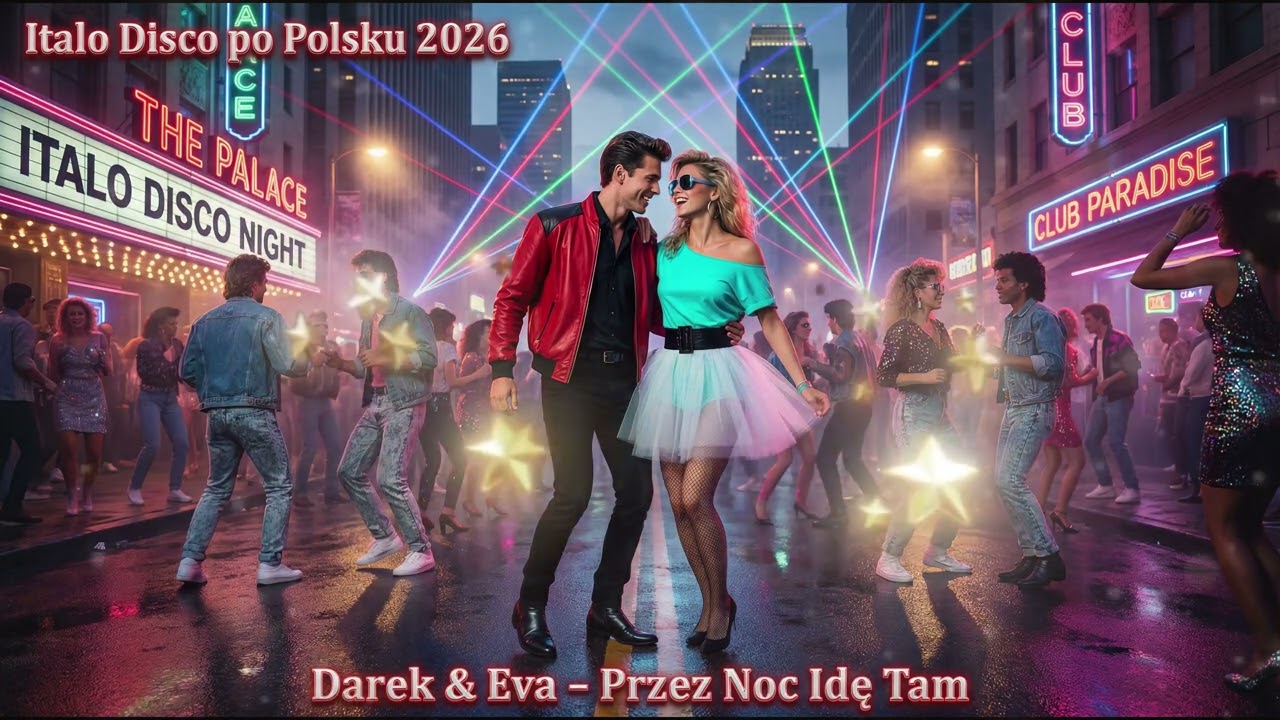 150-Darek & Eva – Przez Noc Idę Tam (Italo Disco po Polsku 2026)