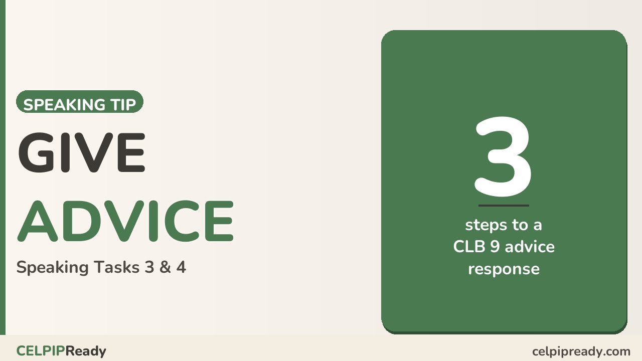 CELPIP Speaking Tasks 3 & 4: How to Give Advice and Convince