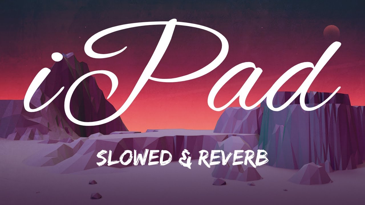 The Chainsmokers - iPad (Slowed & Reverb)