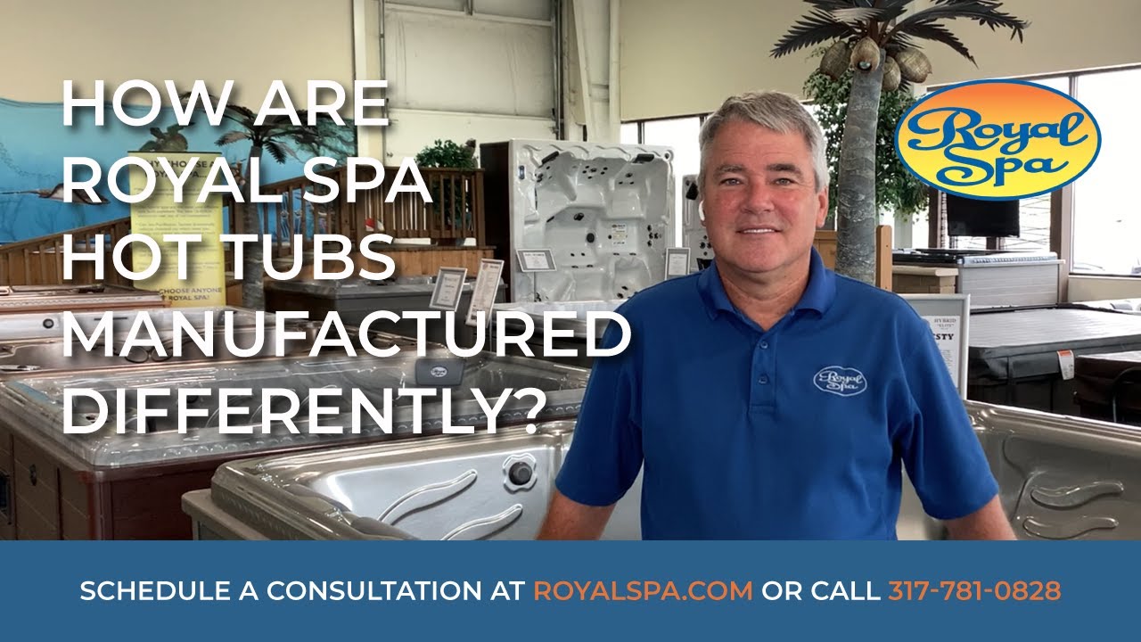 How Are Royal Spa Hot Tubs Manufactured Differently?