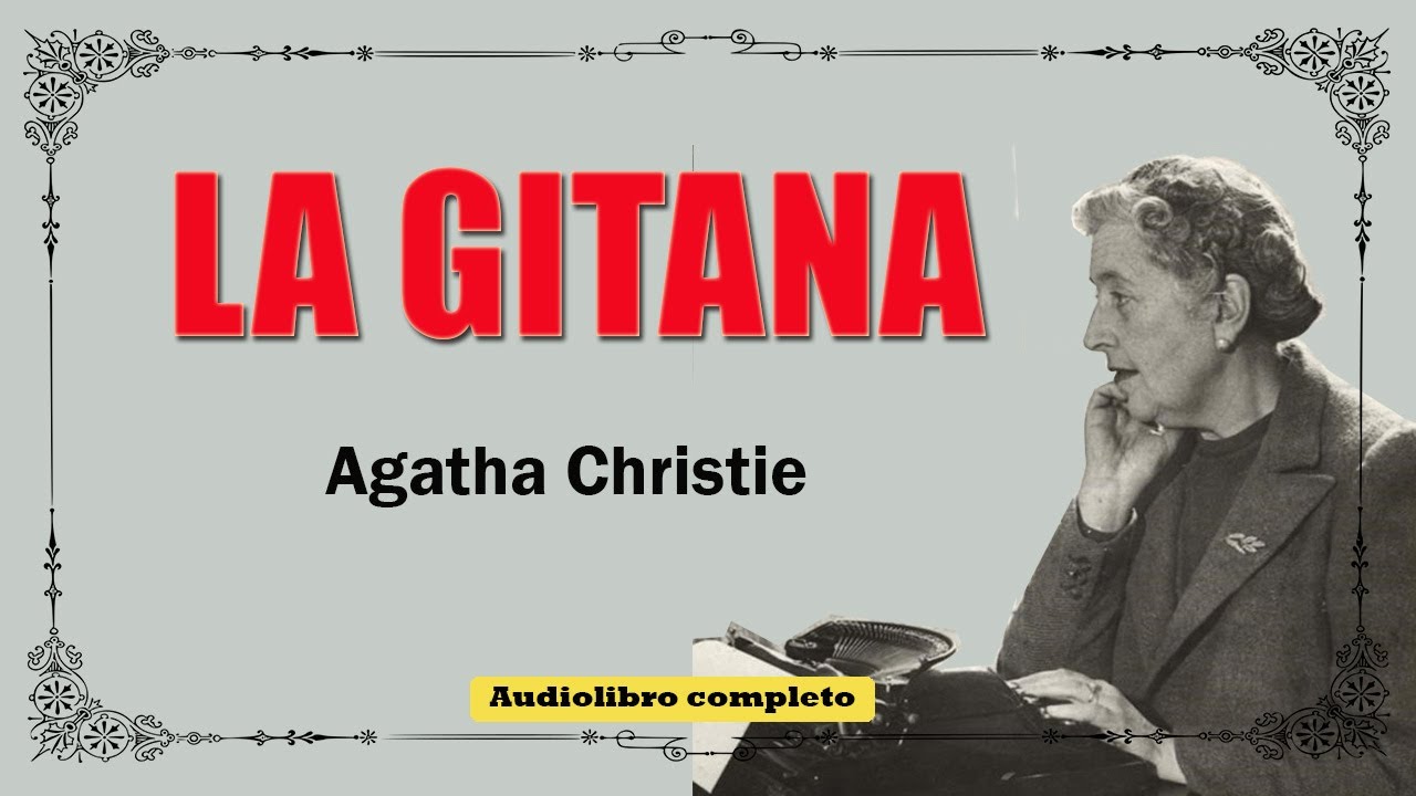 LA GITANA - AGATHA CHRISTIE