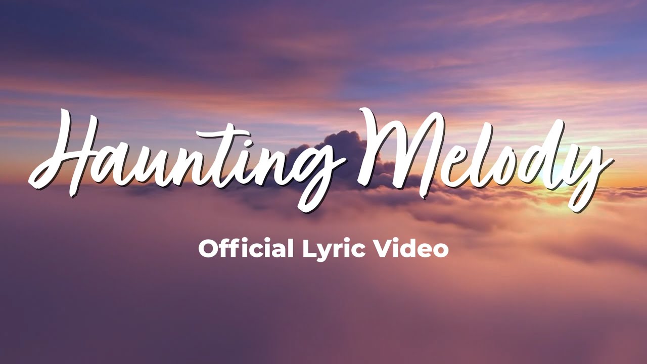 HAUNTING MELODY - VELO Box Music (Official Lyric Video)