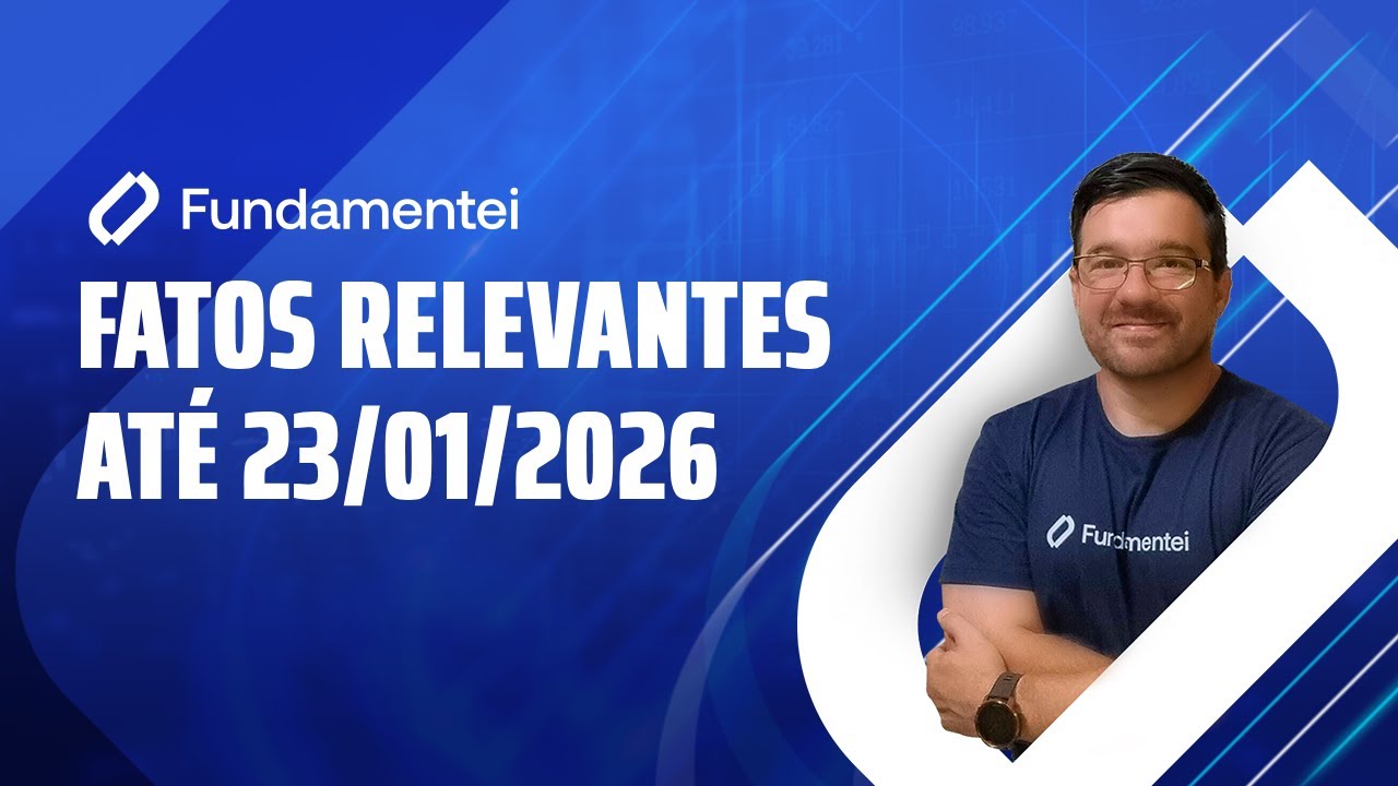 ⚠️ Fatos Relevantes das A&ccedil;&otilde;es at&eacute; 23/01/2026: SIMH3, TRAD3, EXTC3, BMGB4, WEST3