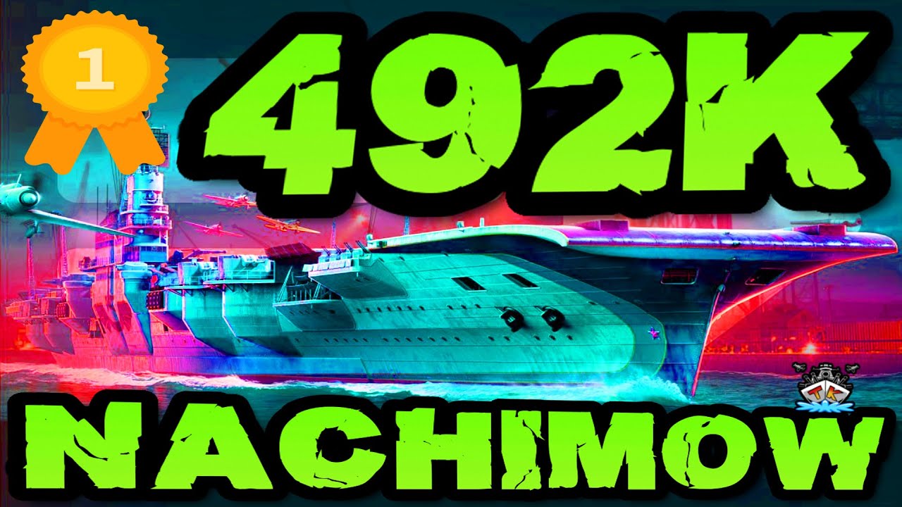 NACHIMOW - WELTREKORD 492K DMG "PLATZ 1" im "400K Club" ⚓️ in World of Warships 🚢