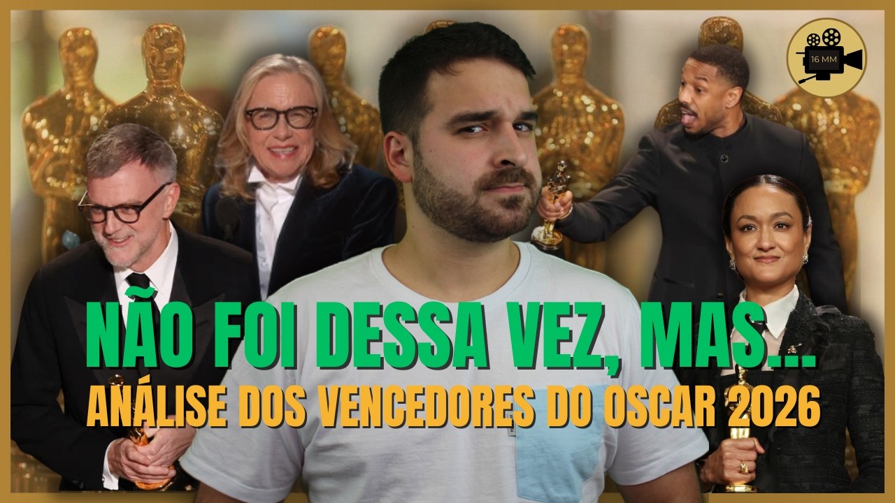 OSCAR 2026: ANÁLISE DOS VENCEDORES SEM PRÊMIOS PARA O AGENTE SECRETO