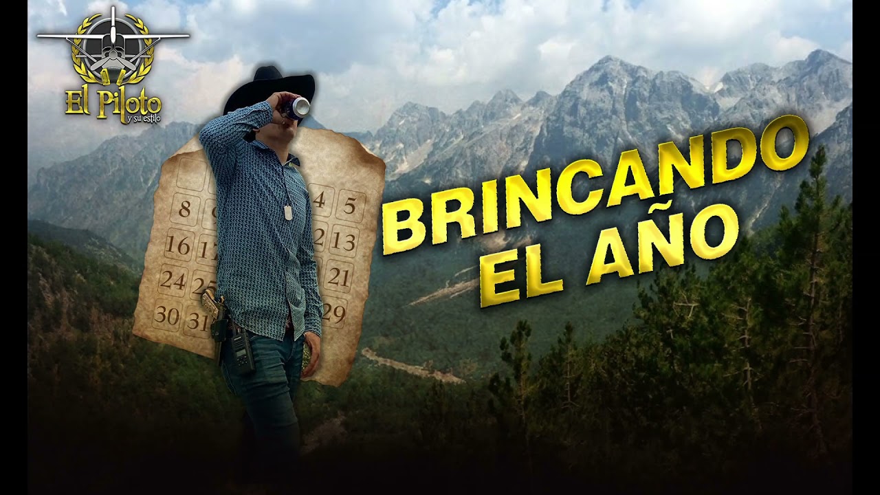 El Piloto y su Estilo - Brincando el Año
