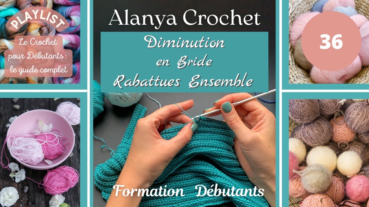 36 - Diminution en Bride Rabattues ensemble : Crochet pour Débutants !