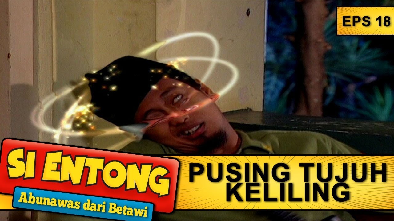 Salim Pusing Tujuh Keliling -  Si Entong Abunawas Dari Betawi Eps 18 Part 1