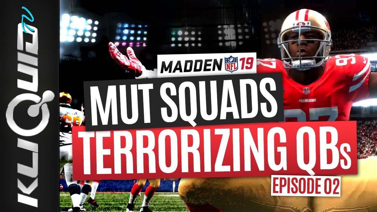 TERRORIZING THE QBs! Madden 19 MUT Squads Gameplay with xRyan915 and Madden12_MUTteam  | Episode 02!