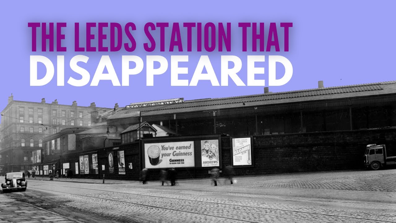 Lost Leeds Central Station