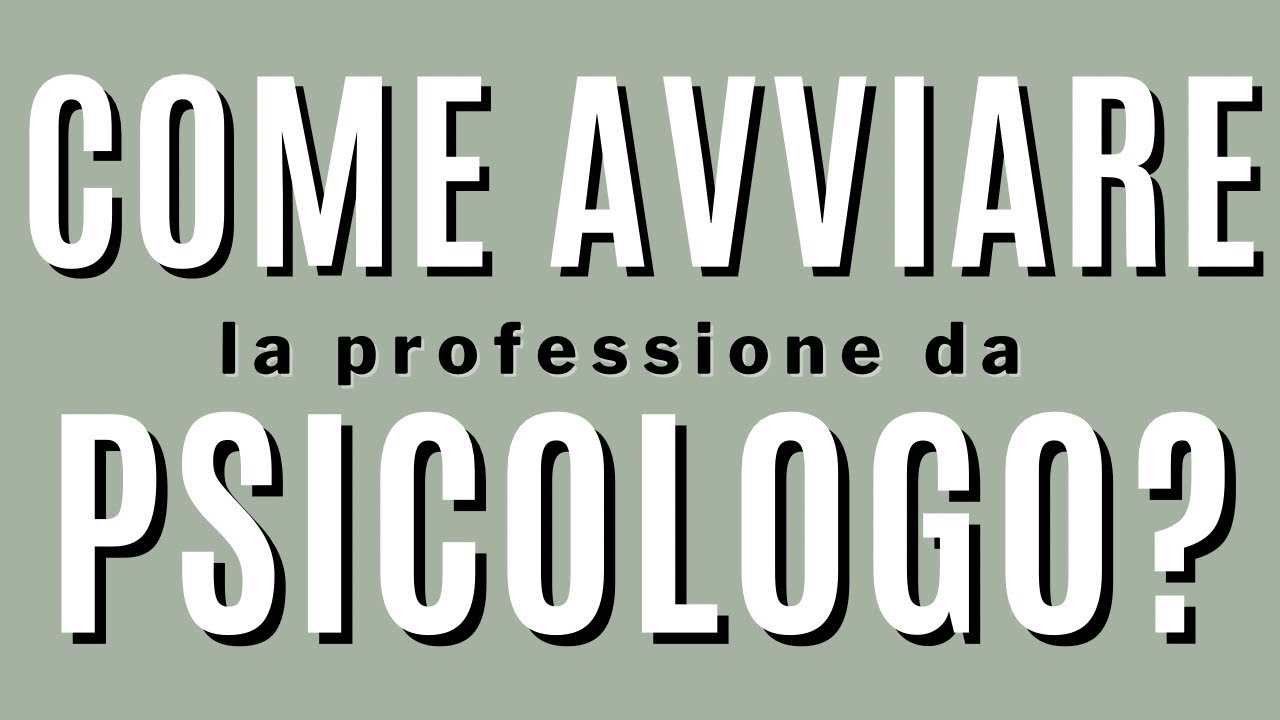 Psicologo: come avviare la professione?