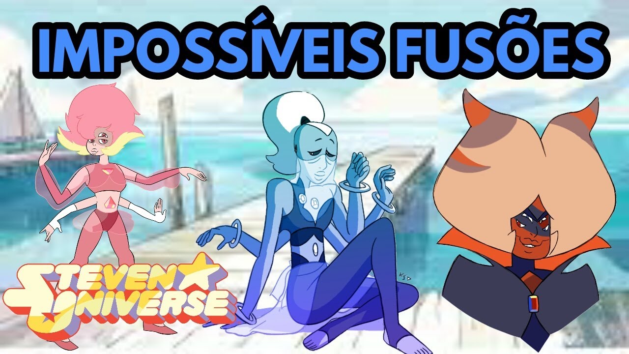 Steven Universo-IMPOSSÍVEIS FUSÕES#32(Fan Fusions)