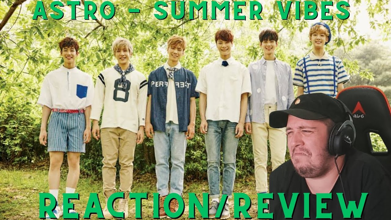 Reaction To Astro - Summer Vibes