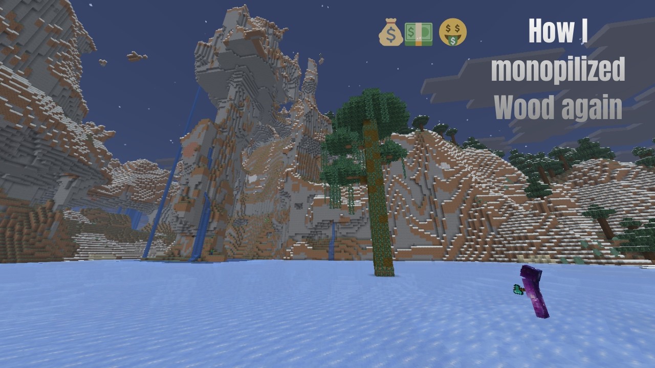 How i monopilized wood again!