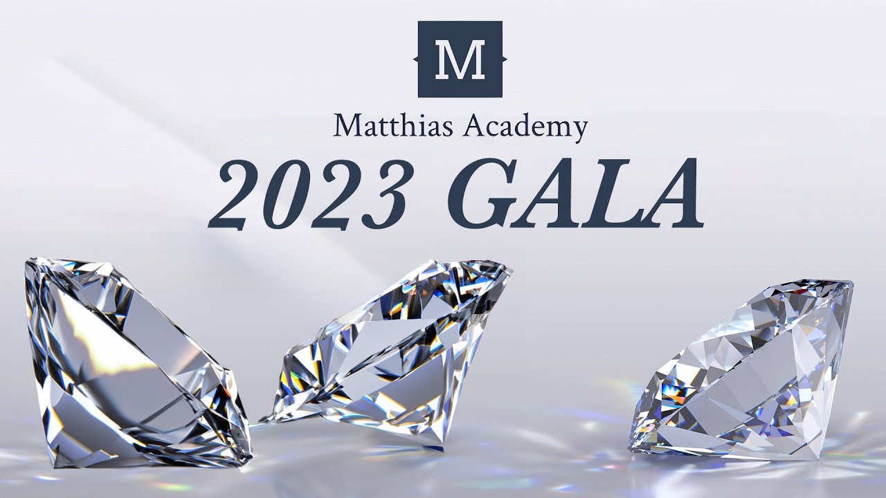 2023 Matthias Academy Gala
