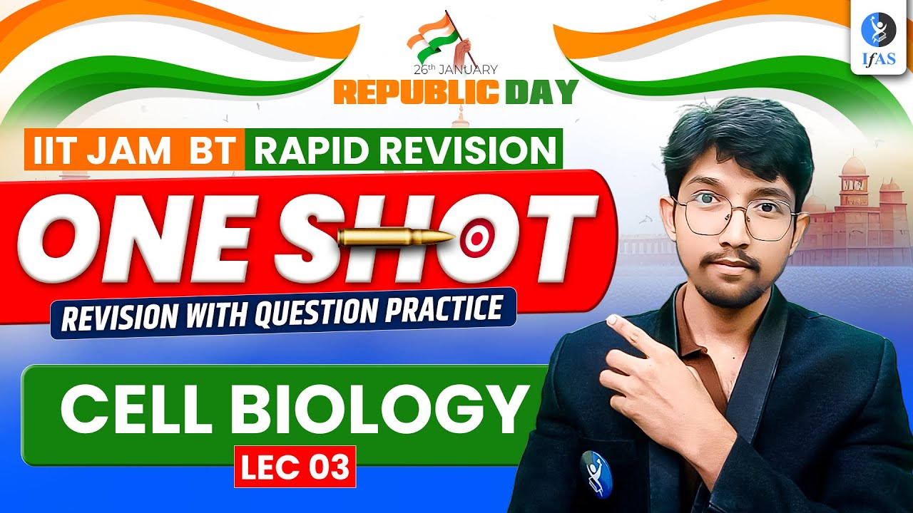 Cell Biology IIT JAM Biotechnology 2026 | One Shot Revision With Question Practice | Lec-3 | IFAS