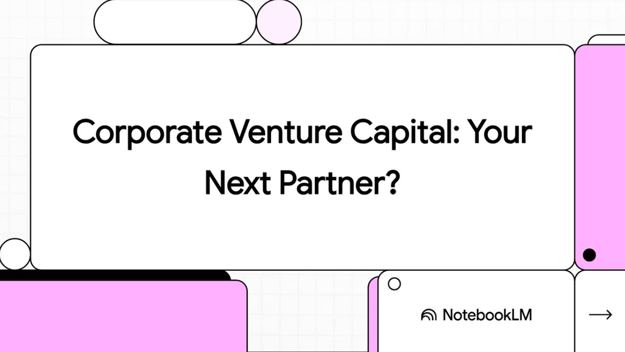 Corporate VC Explained: What Founders Need to Know When Raising