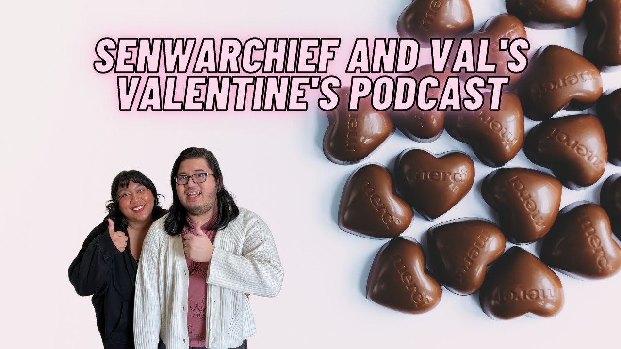 Valentine's Podcast: Unsolicited Relationship Advice with Val!