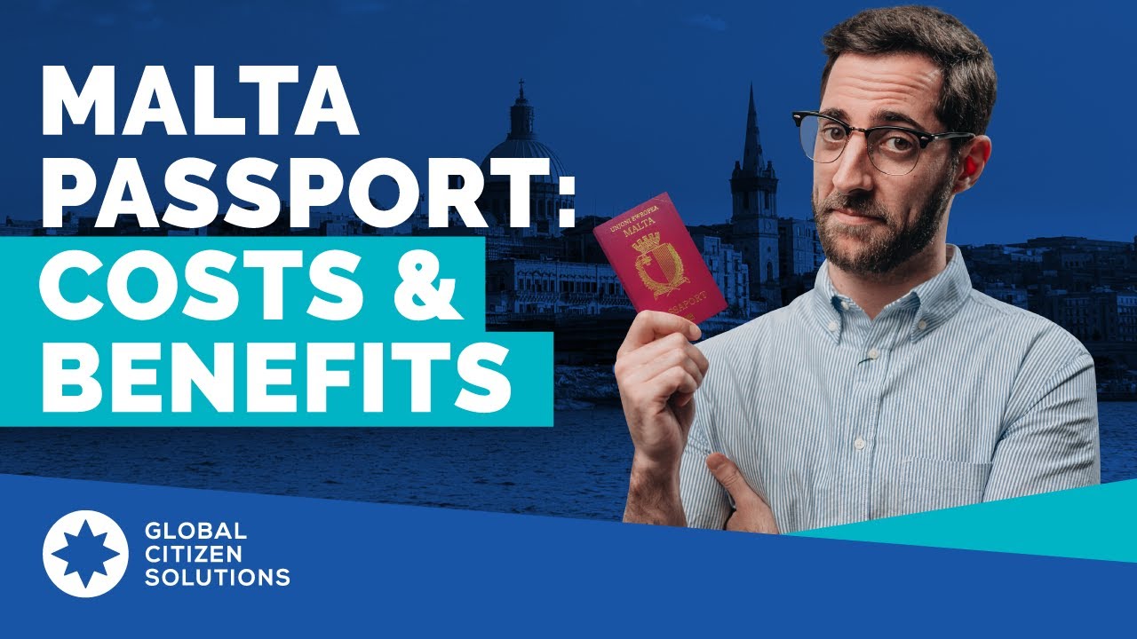 Malta Passport: Costs & Benefits