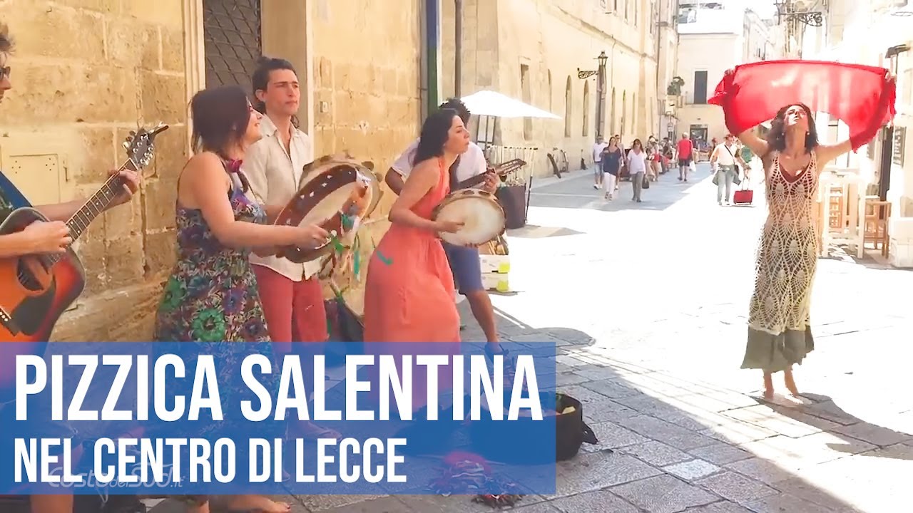 PIZZICA: Lecce si balla la PIZZICA SALENTINA per le vie del centro storico