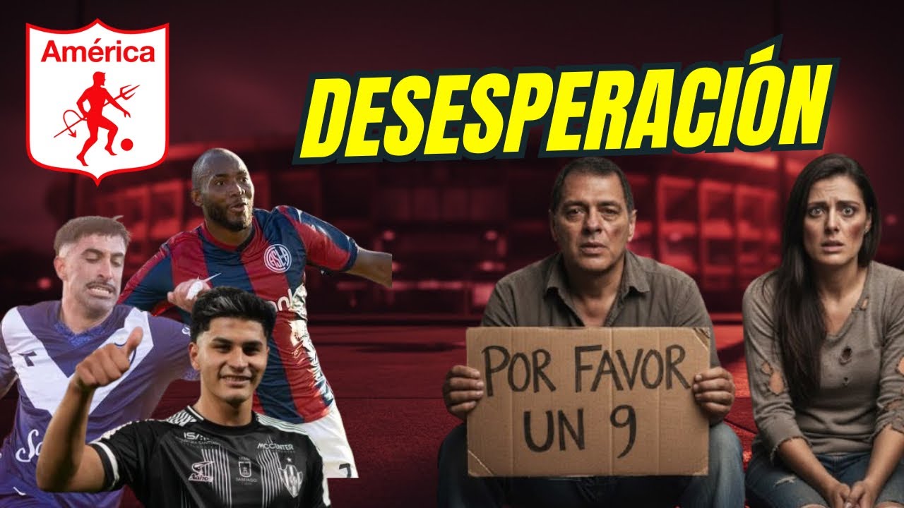 📛EL 9, FIN DE LA NOVELA🔥? AMÉRICA DE CALI🇦🇹 MERCADO DE FICHAJES: DELANTERO⚽️
