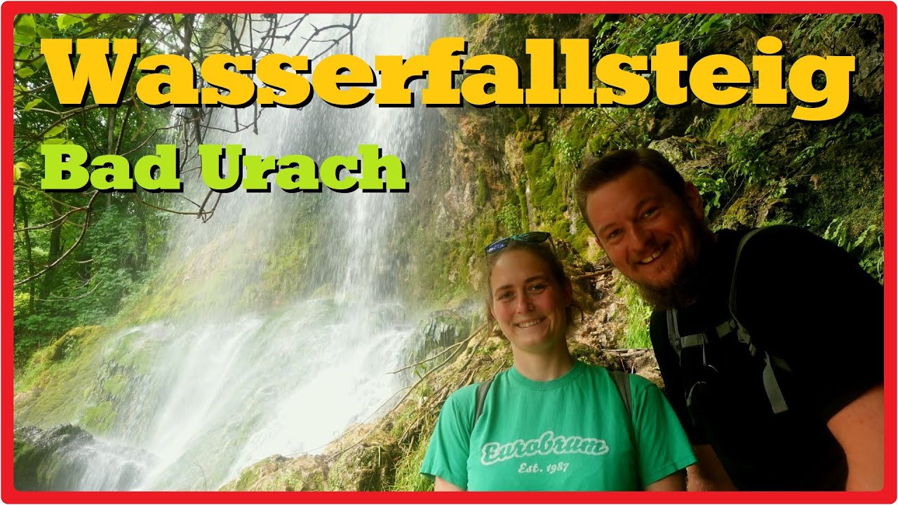 Wasserfallsteig Bad Urach | Deutschlands schönster Wanderweg 2016 [2,7K]
