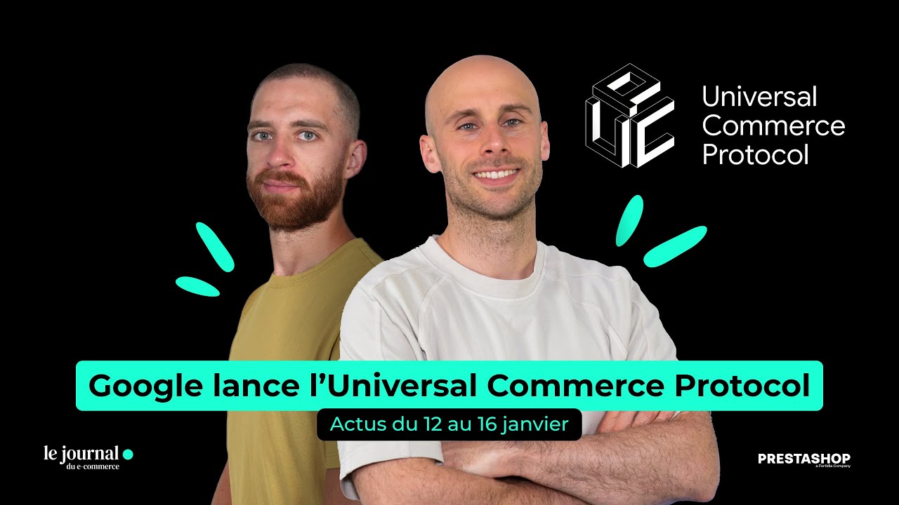 Google lance l’Universal Commerce Protocol, vers la fin du e-commerce classique ? - Le Journal Du...