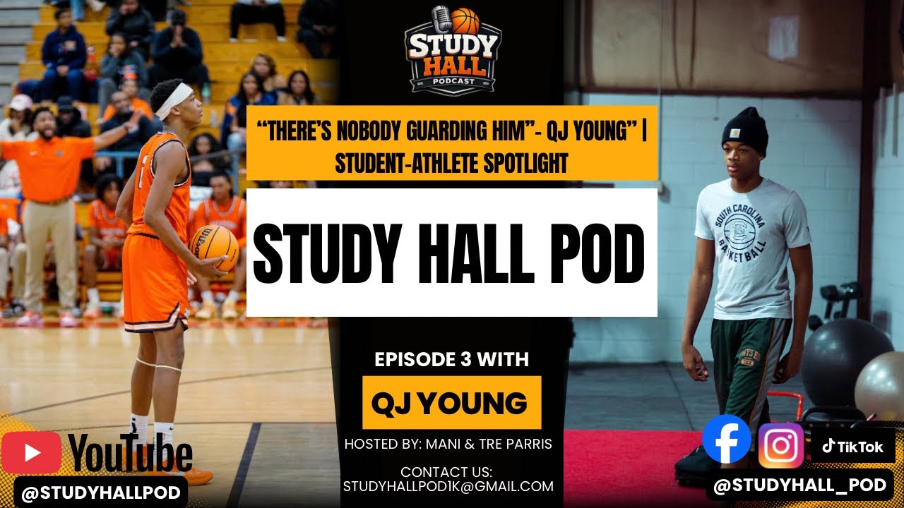 Study Hall Ep. 3| “‘There’s Nobody Guarding Him’ – QJ Young Speaks 🏀🎙️