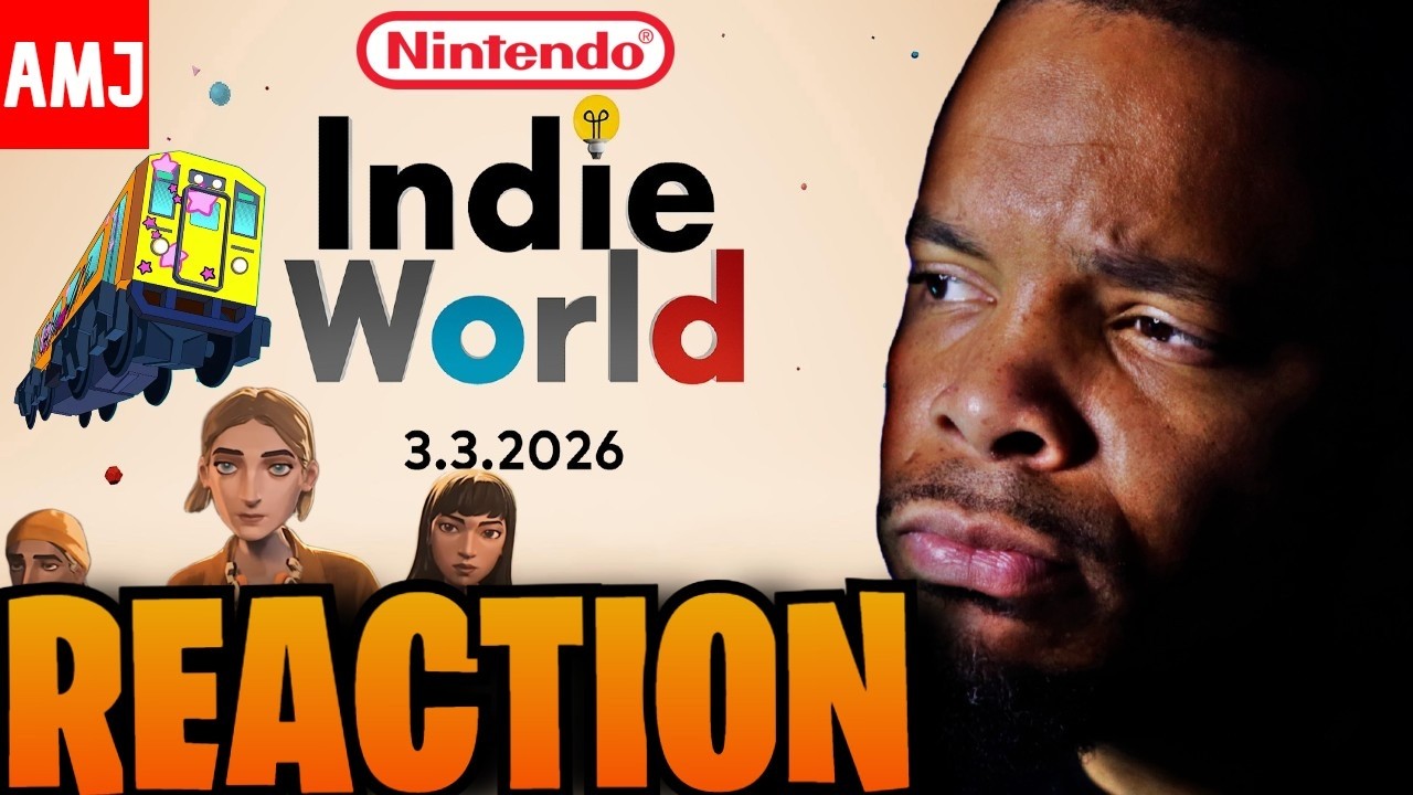 Indie World Showcase 3.3.2026 REACTION... Interesting