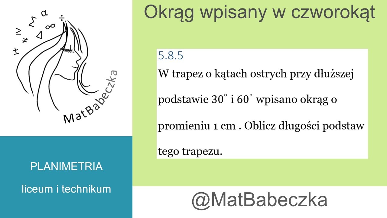 5.8.5 W trapez o kątach ostrych przy dłuższej podstawie 30st i 60st wpisano okrąg o promieniu 1 cm.