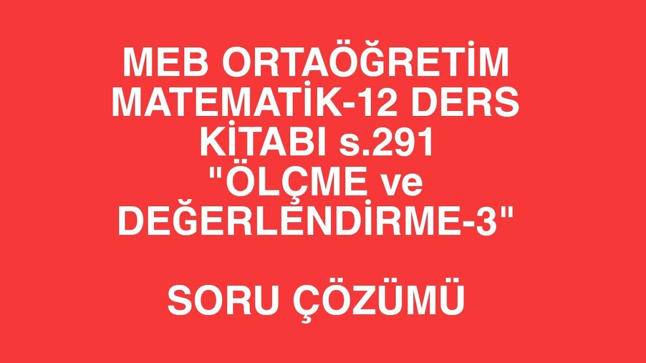 MEB ORTAÖĞRETİM MATEMATİK-12 DERS KİTABI s.291 