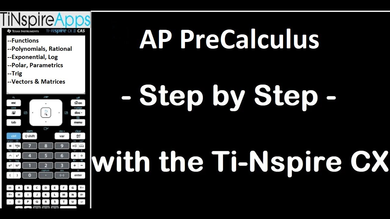 Ti-Nspire CX : AP Precalculus Solver - Step by Step