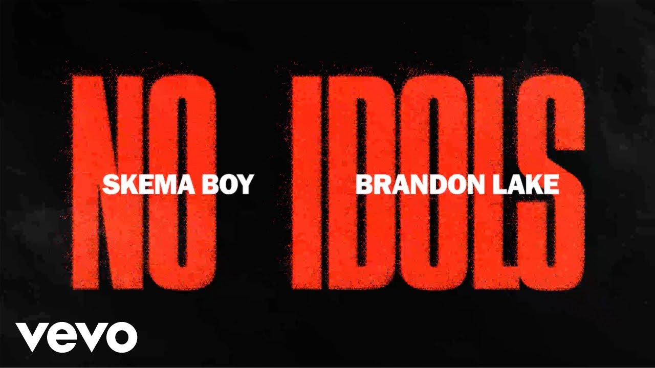 Brandon Lake, Skema Boy - No Idols (Lyric Video)