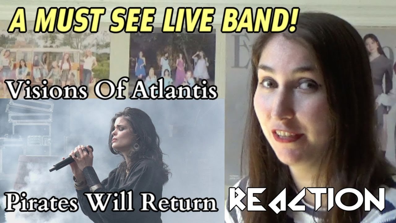 Visions Of Atlantis Pirates Will Return (Live) REACTION | BethRobinson94