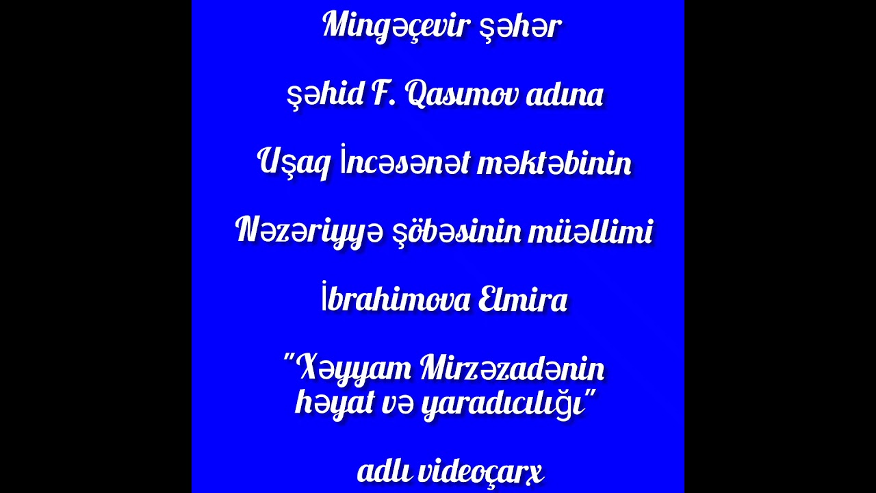 Bəstəkar Xəyyam Mirzəzadə haqqında videoçarx.