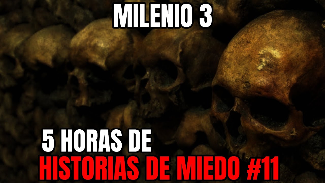 Milenio 3 - Especial 5 Horas de Historias de miedo #11