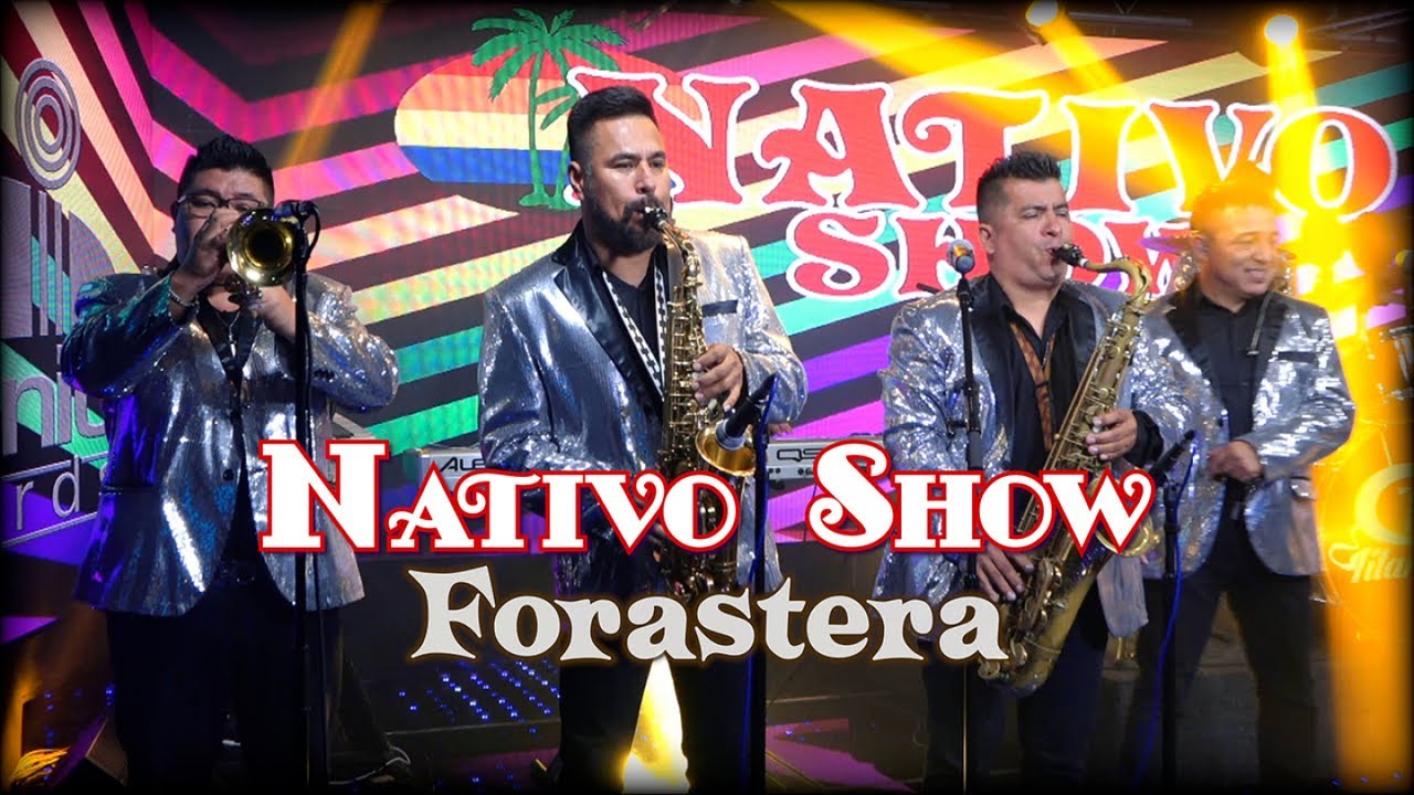 Nativo Show - Forastera (Video Oficial)